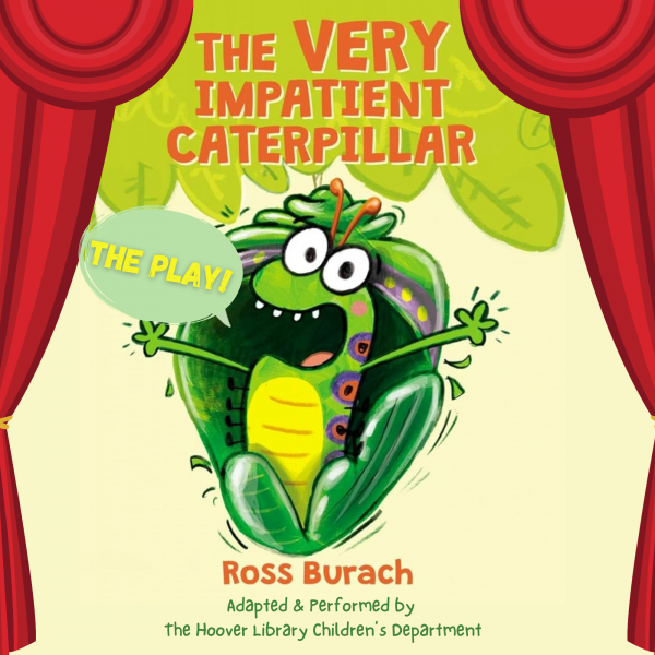 Image for event: The Very Impatient Caterpillar 